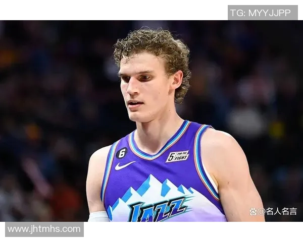 劳里马尔卡宁的崛起之路：从芬兰篮球新星到NBA明星的蜕变